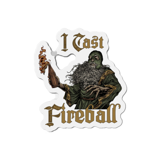 I Cast Fireball (Magnet)